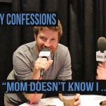 Mother’s Day Confessions